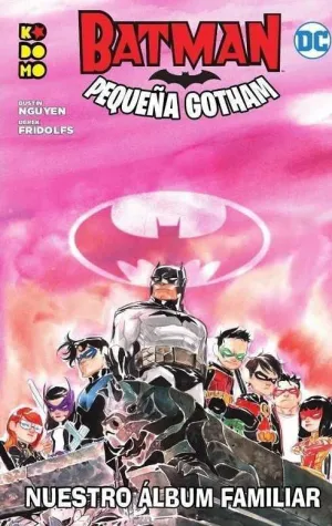 BATMAN: PEQUEÑA GOTHAM #04. NUESTRO ALBUM FAMILIAR (RTCA ECC)