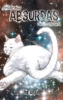 HISTORIAS ABSURDAS #02. OTRO GATO