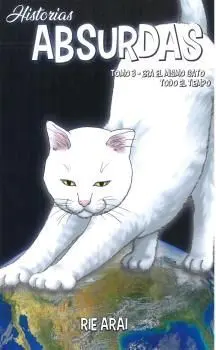 HISTORIAS ABSURDAS #03. ERA EL MISMO GATO