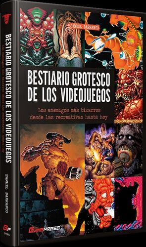 BESTIARIO GROTESCO DE LOS VIDEOJUEGOS