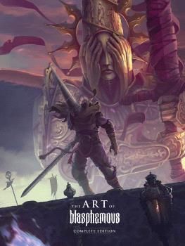 THE ART OF BLASPHEMOUS COMPLETE EDITION