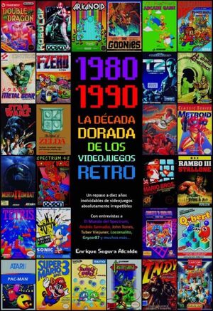 1980-1990 LA DECADA DORADA DE LOS VIDEOJUEGOS RETRO