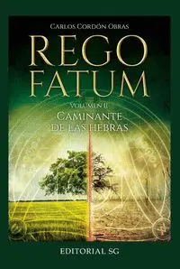 REGO FATUM VOL.2: CAMINANTE DE LAS HEBRAS