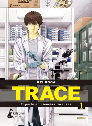 TRACE: EXPERTO EN CIENCIAS FORENSES #01