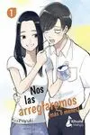 NOS LAS ARREGLAREMOS (MÁS O MENOS) #01
