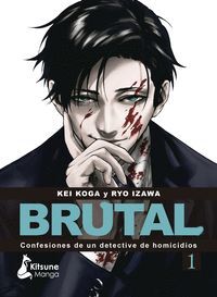 BRUTAL! CONFESIONES DE UN DETECTIVE DE HOMICIDIOS #01
