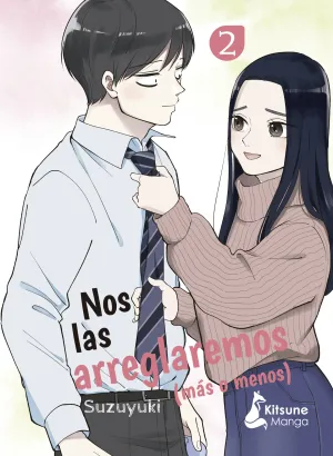 NOS LAS ARREGLAREMOS (MÁS O MENOS) #02