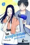 NOS LAS ARREGLAREMOS (MÁS O MENOS) #03