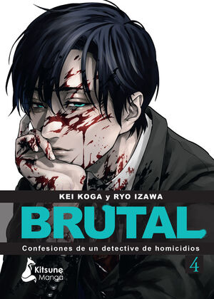 ¡BRUTAL! CONFESIONES DE UN DETECTIVE DE HOMICIDIOS #04