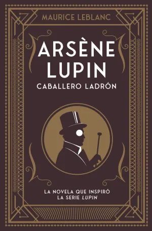 ARSENE LUPIN. CABALLERO LADRON