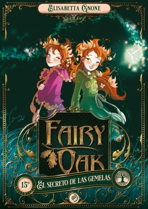 FAIRY OAK #01. EL SECRETO DE LAS GEMELAS