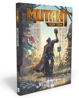 MUTANT YEAR ZERO: MECHATRON JDR