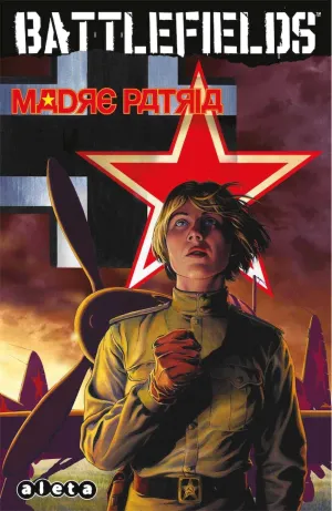 BATTLEFIELDS #06: MADRE PATRIA