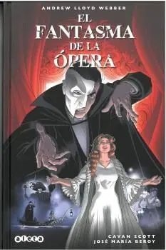 EL FANTASMA DE LA OPERA EL FANTASMA DE LA OPERA