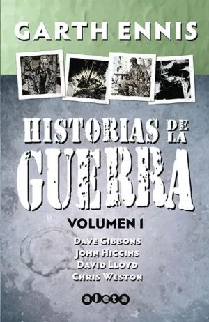 HISTORIAS DE LA GUERRA INTEGRAL #01