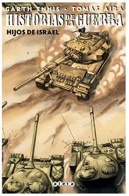 HISTORIAS DE LA GUERRA #02. HIJOS DE ISRAEL