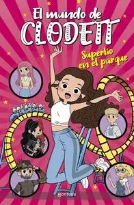 EL MUNDO DE CLODETT. SUPERLÍO EN EL PARQUE DE ATRACCIONES