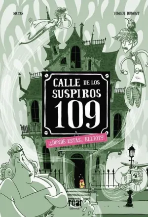 CALLE DE LOS SUSPIROS 109. DÓNDE ESTÁS, ELLIOT?