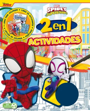 SPIDEY Y SU SUPEREQUIPO. ACTIVIDADES 2 EN 1 SPIDEY Y SU SUPEREQUIPO. ACTIVIDADES 2 EN 1