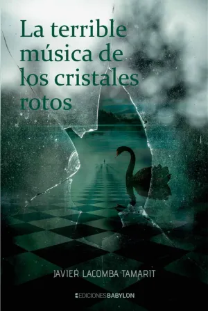 LA TERRIBLE MUSICA DE LOS CRISTALES ROTOS
