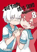 QUE TORPE ERES, UENO #08