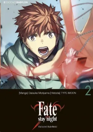 FATE/STAY NIGHT: UNLIMITED BLADE WORKS #02