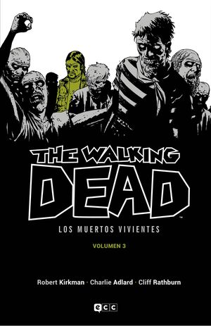 THE WALKING DEAD. LOS MUERTOS VIVIENTES  #03 (ECC EDICIONES)