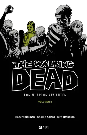 THE WALKING DEAD. LOS MUERTOS VIVIENTES #03 (ECC EDICIONES)