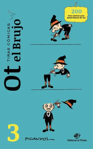 TIRAS CÓMICAS - OT EL BRUJO 3 TIRAS CÓMICAS - OT EL BRUJO 3