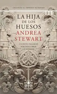 EL IMPERIO HUNDIDO. LA HIJA DE LOS HUESOS