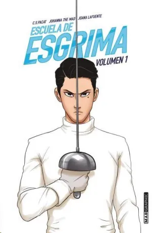 ESCUELA DE ESGRIMA. VOLUMEN 1