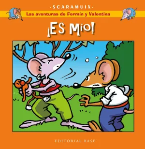 LAS AVENTURAS DE FERMÍN Y VALENTINA #03. ES MÍO!