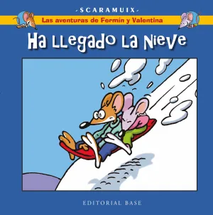 LAS AVENTURAS DE FERMÍN Y VALENTINA #04. HA LLEGADO LA NIEVE