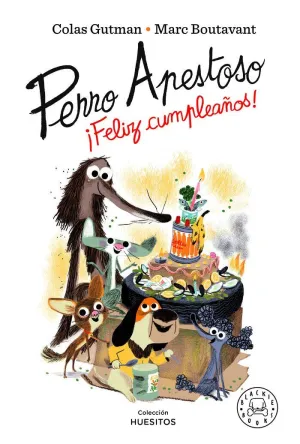 PERRO APESTOSO: FELIZ CUMPLEAÑOS!