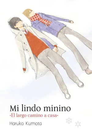 MI LINDO MININO + EL LARGO CAMINO A CASA