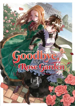 GOODBYE, MY ROSE GARDEN #01