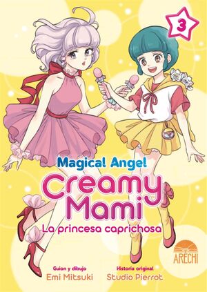 MAGICAL ANGEL CREAMY MAMI: LA PRINCESA CAPRICHOSA #03