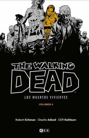 THE WALKING DEAD. LOS MUERTOS VIVIENTES #04 (ECC EDICIONES)