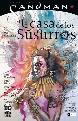 UNIVERSO SANDMAN: LA CASA DE LOS SUSURROS #03. VIGILAR A LOS VIGÍAS