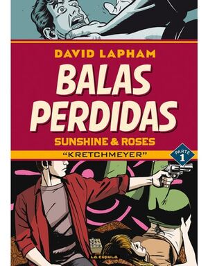 BALAS PERDIDAS: SUNSHINE & ROSES #01. KRETCHMEYER