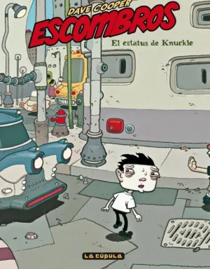 ESCOMBROS, EL ESTATUS DE KNUCKLE