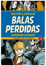 BALAS PERDIDAS: SUNSHINE & ROSES #02. CAMBIO DE PLANES