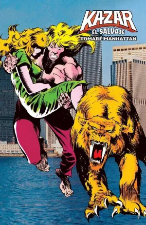 KA-ZAR EL SALVAJE #02. TOMARE MANHATTAN (MARVEL LIMITED EDITION)