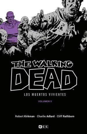 THE WALKING DEAD. LOS MUERTOS VIVIENTES #05 (ECC EDICIONES)
