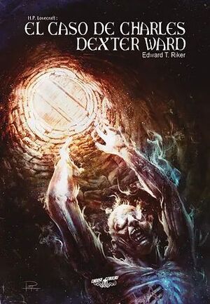 CHOOSE CTHULHU V14. EL CASO DE CHARLES DEXTER WARD (DELUXE)