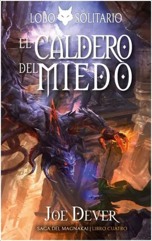 LOBO SOLITARIO 9: EL CALDERO DEL MIEDO
