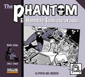 THE PHANTOM. EL HOMBRE ENMASCARADO (1967-1969): LA PUNTA DEL MUERTO