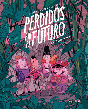 PERDIDOS EN EL FUTURO #01. LA TEMPESTAD