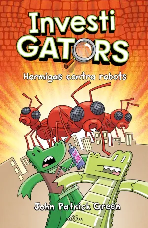 INVESTIGATORS #04. HORMIGAS CONTRA ROBOTS