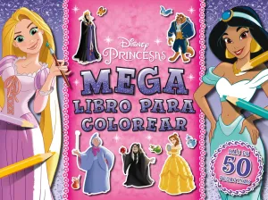 PRINCESAS DISNEY. MEGALIBRO PARA COLOREAR